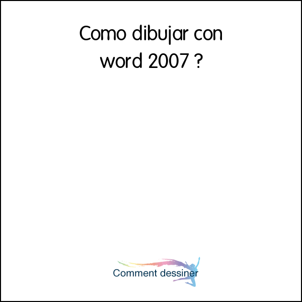 Como dibujar con word 2007